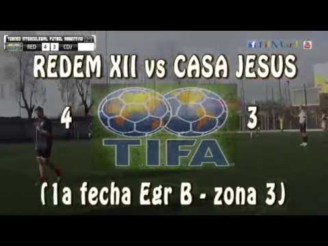 4 REDEM XII vs CASA JESUS 3 1a fecha Egr B zona 3 - 13/08/2016