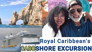 Royal Caribbeans NEW CABO SAN LUCAS SHORE EXCURSION