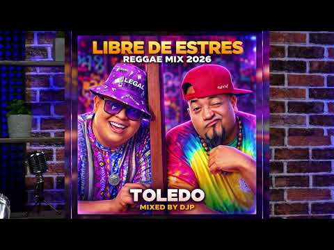 Toledo - Libre de Estres Roots Mix 2026 (Mixed By DjP)