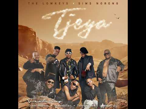 Tjeya - The Lowkeys x Sims Noreng feat. 13 Nor Mabena , Oceanbiller , Tshego Dee & LeeMckrazy
