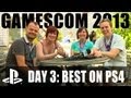 Gamescom PS4: Final Day - Best PlayStation 4 games with Yogscast Kim
