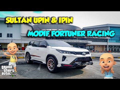 Modif BALAP Toyota FORTUNER GR Sultan Upin Ipin TERKENCANG DUNIA - GTA V Sultan Upinipin Terbaru