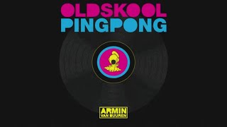 Armin van Buuren - Old Skool Ping Pong (Extended Mix)