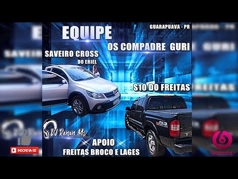 CD EQUIPE É OS COMPADRE GURI  DE GUARAPUAVA PR - DJ RENAN MS