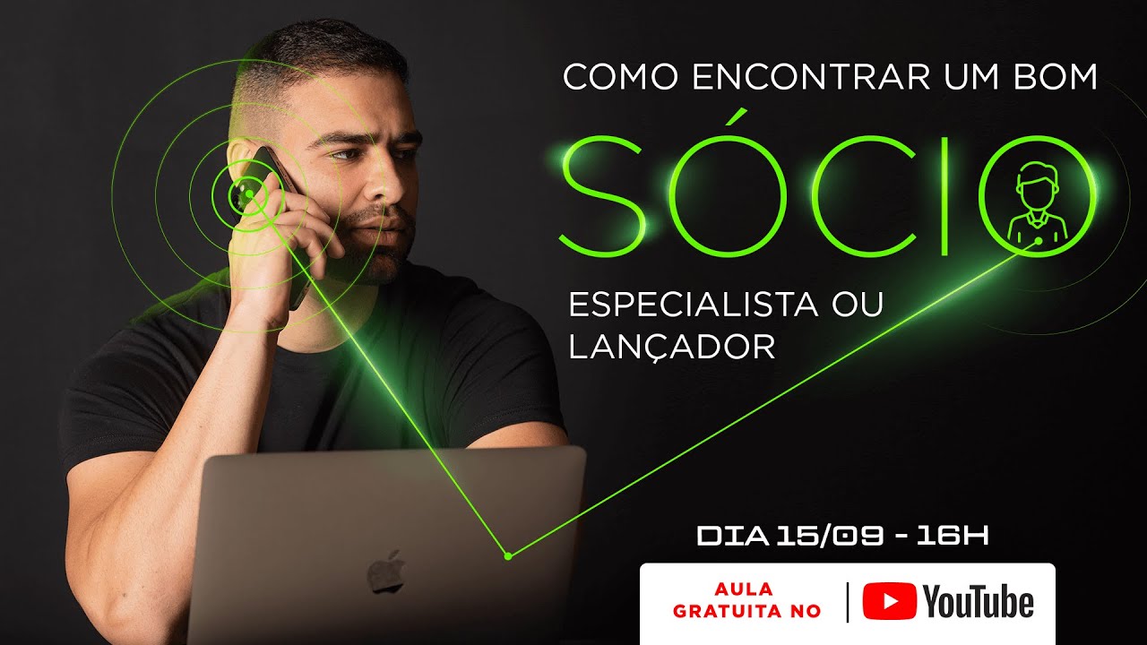 AULA #003 COMO ENCONTRAR UM BOM SÓCIO (ESPECIALISTA OU LANÇADOR)?  | MARCOS PAULO
