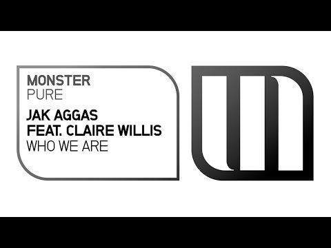 Jak Aggas feat. Claire Willis - Who We Are [OUT NOW]
