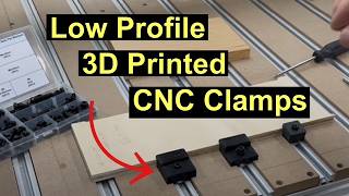 Low Profile 3D Printed CNC Clamps (FINAL VERSION)