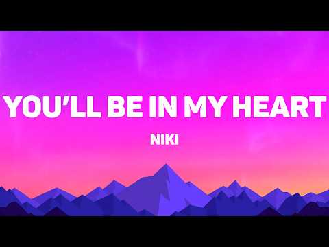 Niki - You'll Be in My Heart (Lyrics)