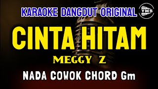 Download lagu CINTA HITAM - MEGGY Z || KARAOKE DANGDUT ORIGINAL || NADA COWOK mp3