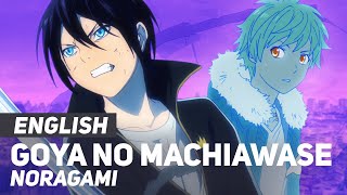 Noragami - "Goya no Machiawase" | ENGLISH Ver | AmaLee