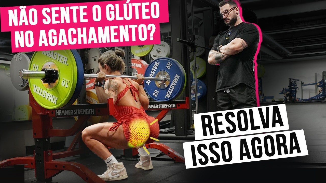 NÃO SENTE O GLÚTEO NO AGACHAMENTO??? É POR ISSO QUE SEU GLÚTEO NÃO CRESCE