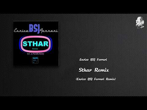 Enrico BSJ Ferrari - Sthar Remix (Enrico BSJ Ferrari Remix)