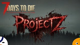 LIVE  年越配信「ProjectZ」始動（7 Days to Die）