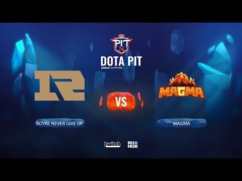 Royal Never Give Up vs MAGMA, OGA Dota PIT Season 4, bo3, game 2 [4ce]