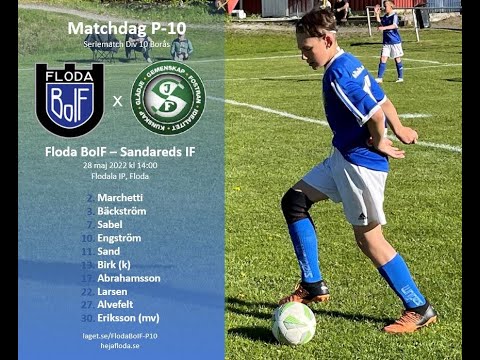 Floda BoIF - Sandareds IF 1 av 3 P-10 Div 10 Borås 2022-05-28