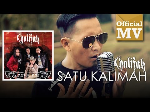 Khalifah - Satu Kalimah (Official Music Video)