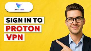 How to Sign in to Proton VPN [2026 Full Guide]