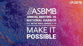 ASBMB 2026 | The science that shapes tomorrow starts here