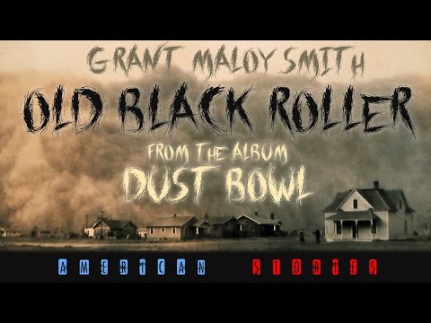 Old Black Roller - From the Album Dust Bowl - American Stories