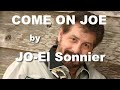 Jo El Sonnier   Come on Joe - 1987 - Music, clips AND WORDS