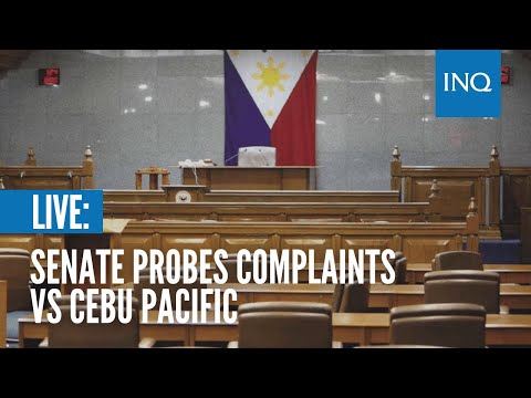 LIVE: Senate probes complaints vs Cebu Pacific