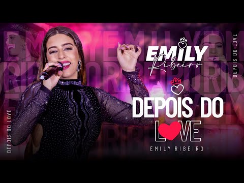 EMILY RIBEIRO - DEPOIS DO LOVE (CLIPE OFICIAL)