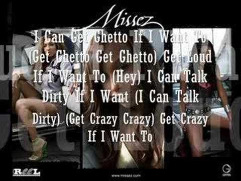 Missez- If I Want 2 w/lyrics