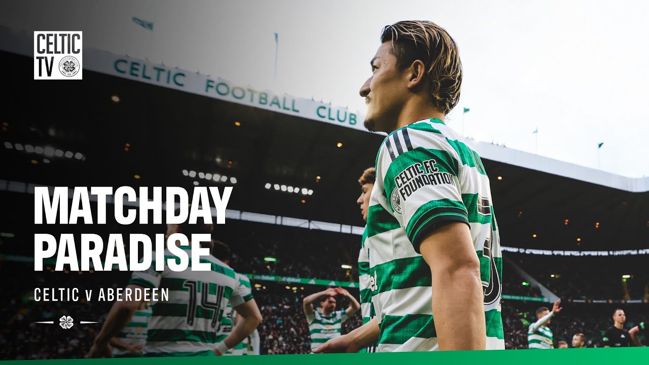 Matchday Paradise | Celtic v Aberdeen (21/12/25)