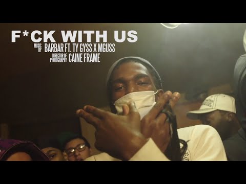 F*ck With Us - BarBar Ft. Ty Guss x MGuss x Domo (Music Video) [Shot By @Mookiemadface]