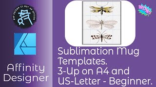 Sublimation Mug Three Up Templates on A4 and US Letter   Beginner Tutorial With Affinity Designer
