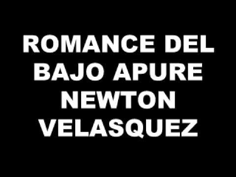 ROMANCE DEL BAJO APURE - NEWTON VELASQUEZ