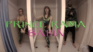 Prince Rama - &quot;Bahia&quot; | GP4K