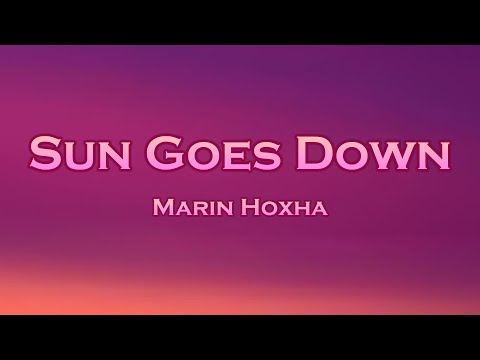 Marin Hoxha - Sun Goes Down (Lyrics) feat. Stella Key