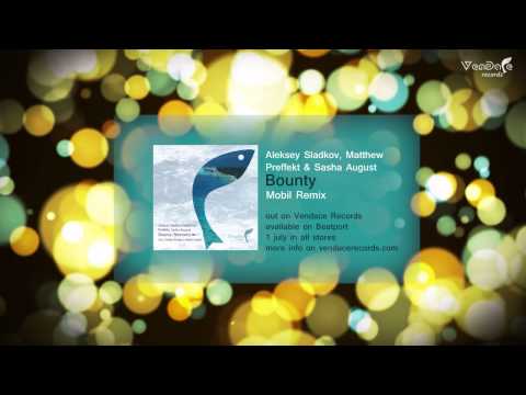 Aleksey Sladkov, Matthew Preffekt, Sasha August - Bounty (Mobil Remix)