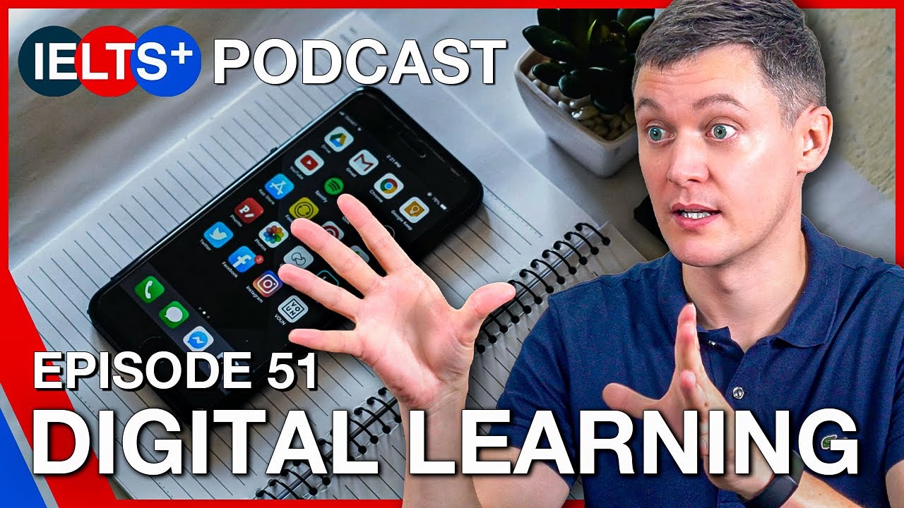 IELTS English Podcast - Speaking Topic: Digital Learning