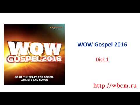 WOW Gospel 2016 - Disk 1