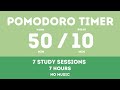 50 10 Pomodoro Timer 7 Hours No Music Study For Dreams Deep Focus Study Timer