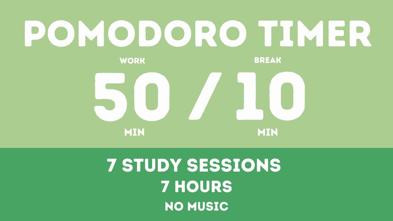 50 / 10 Pomodoro Timer - 7 Hours || No music - Study for dreams - Deep focus - Study timer