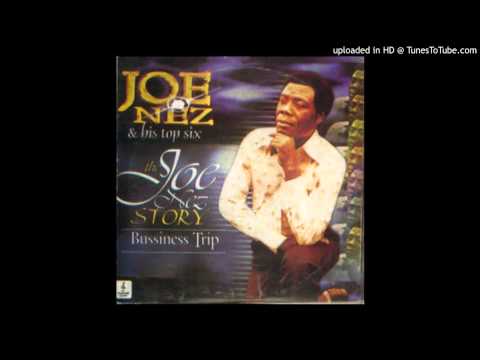 JOE NEZ - BUSINESS TRIP, MY LANDLADY & NOSIKE
