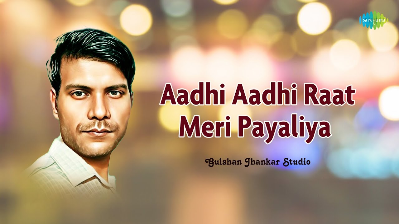 Aadhi Aadhi Raat Meri