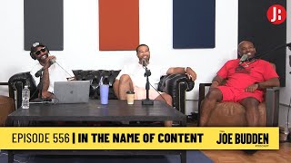 The Joe Budden Podcast - In The Name Of Content