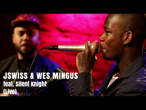 JSWISS & Wes Mingus Show feat. Silent Knight