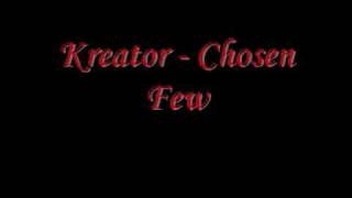 Kreator - Chosen Few