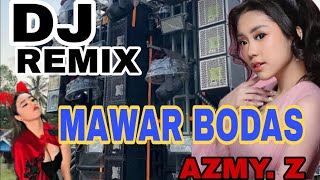 Download lagu MAWAR BODAS AZMY Z - DJ REMIX SLOW BASS - CEK SOUND mp3 Download lagu MAWAR BODAS AZMY Z - DJ REMIX SLOW BASS - CEK SOUND mp3