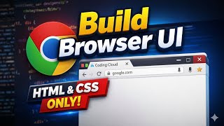 Google Chrome UI Clone using HTML & CSS | Beginner Friendly Tutorial