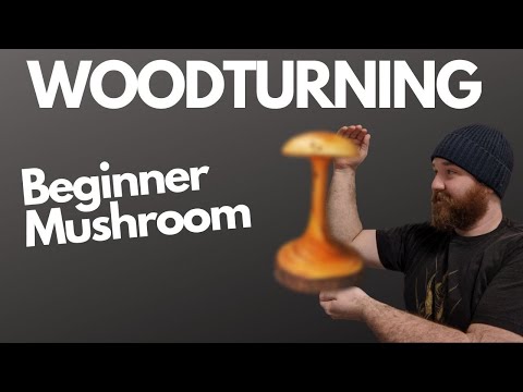 Beginner Woodturning - Mushroom Project with Pacific Yew!