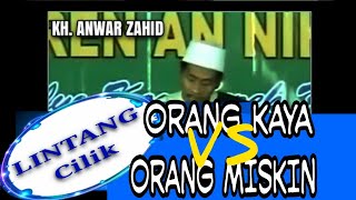 Download lagu Ceramah Lucu - KH. Anwar Zahid - ORANG KAYA VS ORANG MISKIN mp3 Download lagu Ceramah Lucu - KH. Anwar Zahid - ORANG KAYA VS ORANG MISKIN mp3