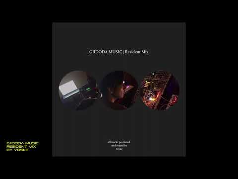 Gjidoda Music - Resident Mix by Yoske