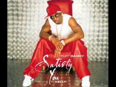 Puff Daddy ft. R Kelly - Satisfy You