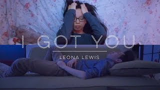 anoNYmous | Leona Lewis "I Got You"
